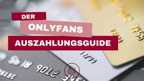 onlyfans auszahlung|Der OnlyFans Auszahlungsguide